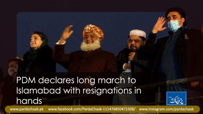 PDM declares long march to Islamabad with resignations in hands