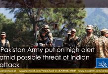 Pakistan Army put on high alert amid possible threat of Indian attack